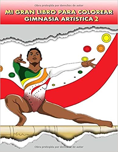 Mi Gran Libro para Colorear, Gimnasia Artística 2: Gimnasia rítmica y  Gimnasia deportiva. Libro para niñas y adolescentes. - Gimnasia Artística
