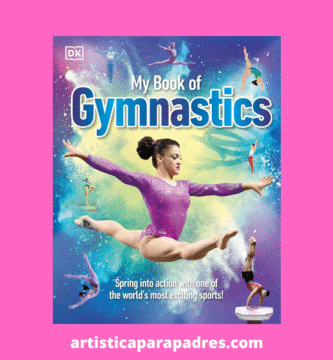 un resumen completo sobre gimnasia artística infantil: disciplinas, aparatos, estrellas del deporte y claves del entrenamiento.